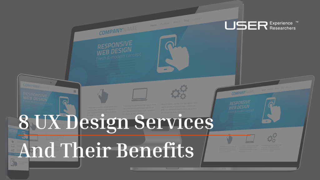 8 UX Design Services And Their Benefits