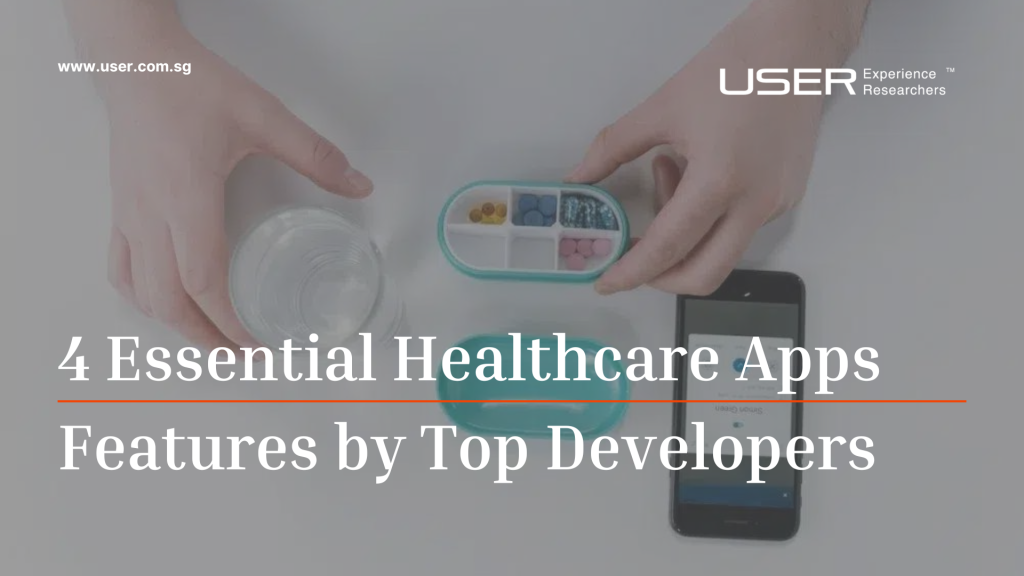 4 Essential Healthcare Apps Features by Top Developers